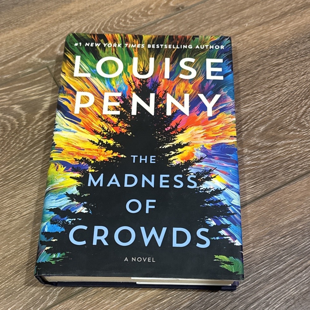 Madness of Crowds : A Novel by Louise Penny (2021,‎ Hardcover)